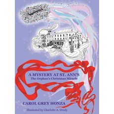 (英文圖書)A Mystery at St. Ann's: The Orphan's Christmas Miracle 精裝版, Xulon Press, 英文
