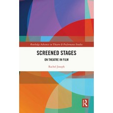 (英文圖書) Screened Stages: On Theatre in Film 精裝版, Routledge, 英文