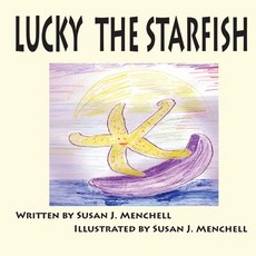 (英文圖書)Lucky The Starfish 平裝版, Susan Joy Menchell, 英文