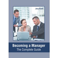 (英文圖書) Becoming a Manager: The Complete Guide 精裝版, Murphy & Moore Publishing, 英文