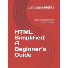 (英文圖書) HTML Simplified: A Beginner's Guide 平裝版, Independently Published, 英文