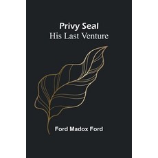 (英文圖書) Privy Seal: His Last Venture 平裝版, Alpha Edition, 英文