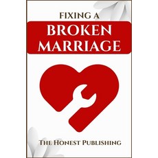 (英文圖書) Fixing a Broken Marriage 平裝版, Independently Published, 英文
