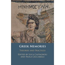 (英文圖書) Greek Memories: Theories and Practices 平裝版, Cambridge University Press, 英文
