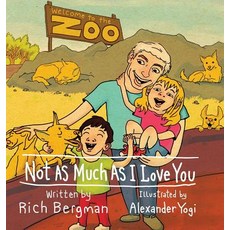 (英文圖書)Not as Much as I Love You 精裝版, Richard B. Bergman, 英文