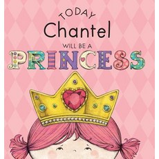 (英文圖書)Today Chantel Will Be a Princess 精裝版, Andrews McMeel Publishing, 英文