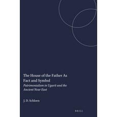 (英文圖書) The House of the Father as Fact and Symbol: Patrimonialism in Ugarit and the Ancient Near East 平裝版, Brill, 英文