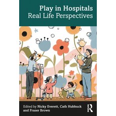 (英文圖書) Play in Hospitals: Real Life Perspectives 平裝版, Routledge, 英文