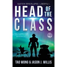 (英文圖書) Head of the Class: Book One of the System Apocalypse Liberty series 精裝版, Starlit Publishing, 英文