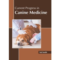 (英文圖書) Current Progress in Canine Medicine 精裝版, Murphy & Moore Publishing, 英文