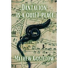 (英文圖書) Dantalion Is A Quiet Place 平裝版, Darkwinter Press, 英文