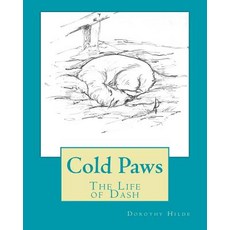(英文圖書)Cold Paws: The Life of Dash 平裝版, Createspace Independent Pub..., 英文