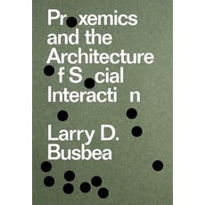 Proxemics and the Architecture of Social Interaction 平裝版, Columbia Books on Architecture and the City, 英文