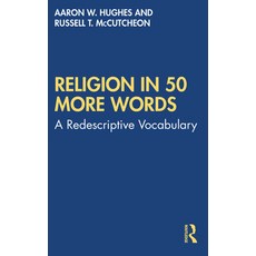 (英文圖書) Religion in 50 More Words: A Redescriptive Vocabulary 平裝版, Routledge, 英文