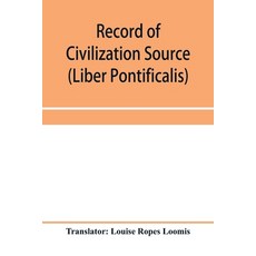 (英文圖書) Record of Civilization Source and Studies The book of the popes (Liber pontificalis) 平裝版, Alpha Edition, 英文