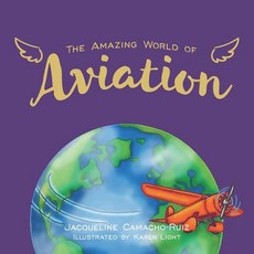 (英文圖書)The Amazing World of Aviation 平裝版, Fig Factor Media LLC, 英文