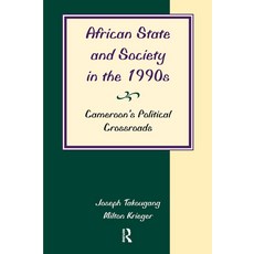 African State and Society in the 1990s: Cameroon's Political Crossroads 精裝版, Routledge, 英文