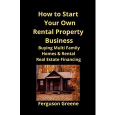 (英文圖書) How to Start Your Own Rental Property Business: Buying Multi Family Homes & Ren... 平裝版, Mahoneyproducts, 英文