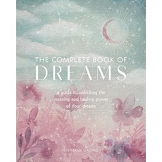 The Complete Book of Dreams: A Guide to Unlocking the Meaning and Healing Power of Your Dreams 平裝版, Wellfleet, 英文