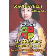 (英文圖書)Machiavelli and Fairy Tales/ Maquiavelo y cuentos de hadas Side by Side English... 平裝版, Independently Published, 英文