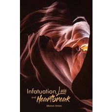 (英文圖書) Infatuation Love And Heartbreak 平裝版, Entegrity Choice Publishing, 英文