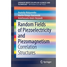 Random Fields of Piezoelectricity and Piezomagnetism: Correlation Structures 平裝版, Springer, 英文