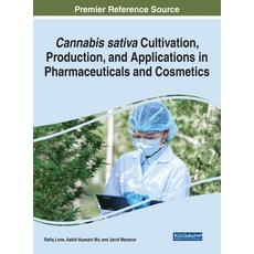 (英文圖書) Cannabis sativa Cultivation Production and Applications in Pharmaceuticals and Cosmetics 精裝版, IGI Global, 英文