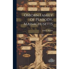 (英文圖書) Osborn Family of Peabody Massachusetts 精裝版, Hassell Street Press, 英文
