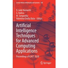 Artificial Intelligence Techniques for Advanced Computing Applications: Proceedings of Icact 2020 精裝版, Springer, 英文
