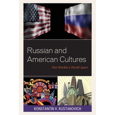 Russian and American Cultures: Two Worlds a World Apart 平裝版, Lexington Books, 英文