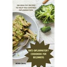 (英文圖書) Anti-Inflammatory Cookbook for Beginners 精裝版, Archer Chavez, 英文