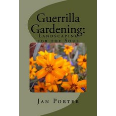 (英文圖書) Guerrilla Gardening: Landscaping for the Soul.: Landscaping for the Soul 平裝版, Createspace Independent Pub..., 英文