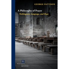 (英文圖書) A Philosophy of Prayer: Nothingness Language and Hope 精裝版, Fordham University Press, 英文