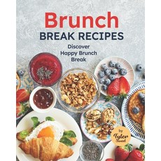 (英文圖書) Brunch Break Recipes: Discover Happy Brunch Break 平裝版, Independently Published, 英文