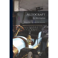 (英文圖書) Autocraft; Being an Instructive Study of the Automobile; 平裝版, Legare Street Press, 英文