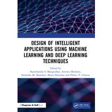 (英文圖書) Design of Intelligent Applications using Machine Learning and Deep Learning Tec... 平裝版, CRC Press, 英文