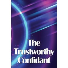 (英文圖書) The Trustworthy Confidant: Finding a Way Out of Chaos and Into Clarity 平裝版, Moisescu Stefan, 英文