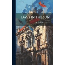 (英文圖書) Days In The Sun 精裝版, Legare Street Press, 英文