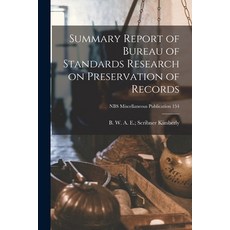(英文圖書) Summary Report of Bureau of Standards Research on Preservation of Records; NBS Miscellaneous ... 平裝版, Hassell Street Press, 英文