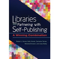 (英文圖書) Libraries Partnering with Self-Publishing: A Winning Combination 平裝版, Libraries Unlimited, 英文