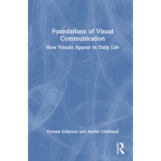 (英文圖書) Foundations of Visual Communication: How Visuals Appear in Daily Life 精裝版, Routledge, 英文