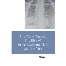 (英文圖書) The Silent Threat: The Rise of Drug-Resistant TB in South Africa 平裝版, Tredition Gmbh, 英文