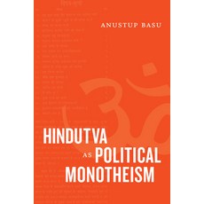 Hindutva as Political Monotheism 精裝版, Duke University Press, 英文