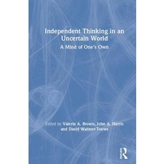 Independent Thinking in an Uncertain World: A Mind of One's Own 精裝版, Routledge, 英文