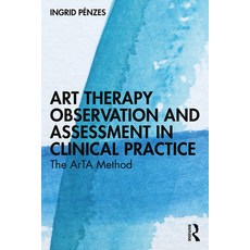 (英文圖書) Art Therapy Observation and Assessment in Clinical Practice: The ArTA Method 平裝版, Routledge, 英文