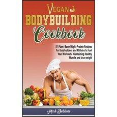 Vegan Bodybuilding Cookbook: 51 Plant-Based High-Protein Recipes for Bodybuilders and Athletes to Fu... 精裝版, Charlie Creative Lab, 英文