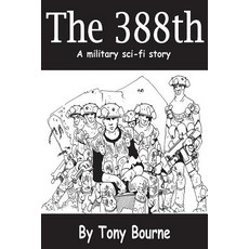 (英文圖書) The 388th: A military sci-fi story 平裝版, Createspace Independent Pub..., 英文