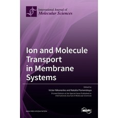 (英文圖書) Ion and Molecule Transport in Membrane Systems 精裝版, Mdpi AG, 英文
