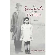 (英文圖書) In Search Of My Father: A Memoir 平裝版, Xulon Press, 英文