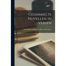 (英文圖書) Gesammelte Novellen in Versen 平裝版, Legare Street Press, 英文